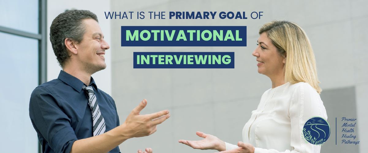 what is the primary goal of motivational interviewing