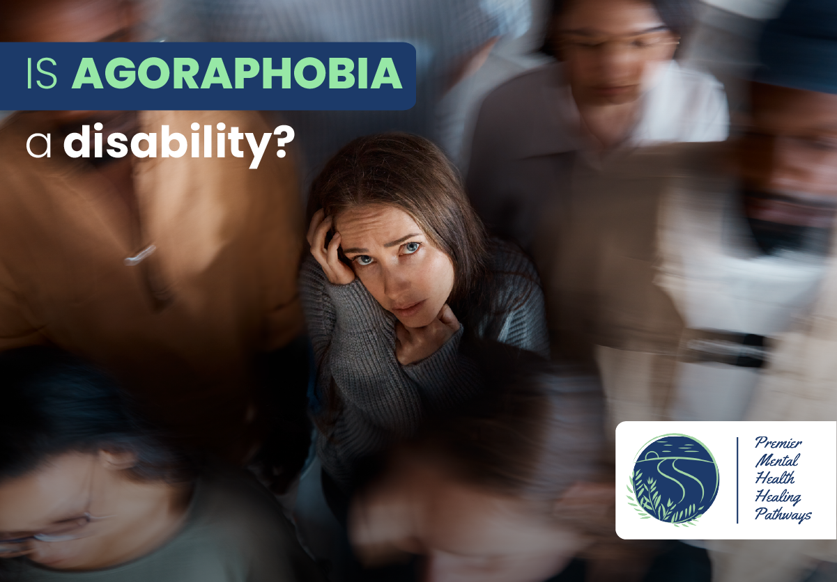 is agoraphobia a disability